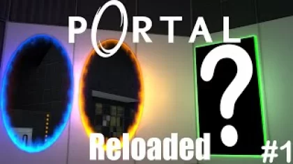 Портал 3?|Portal Reloaded Прохождение|#1