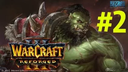 ПОВЕСТЬ О ПЕСНЕ ВОЙНЫ! - ГЛАВА 2-3! - С ОЗВУЧКОЙ! - ДОП КАМПАНИЯ! - Warcraft III: Reforged Beta #2