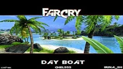 Прохождение карты DAY BOAT в игре Far Cry от Ирины Шепетко и Chel555