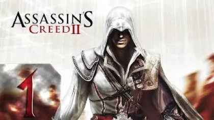 Assassin's Creed 2 (Кредо Убийцы 2) - Первый раз - Прохождение #1 Эцио и его путь!