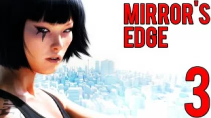 Прохождение Mirror's Edge — Часть #3 ◄ Шард ► Финал!!!