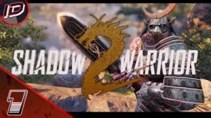 Shadow Warrior 2 [Прохождение] Без комментариев - Часть 1