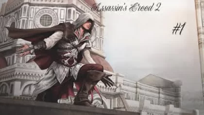 Assassin's Creed 2. Прохождение игры на русском [#1]