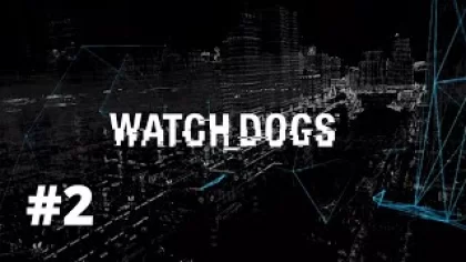 Watch Dogs #2 | Прохождение игры | Walkthrough gameplay