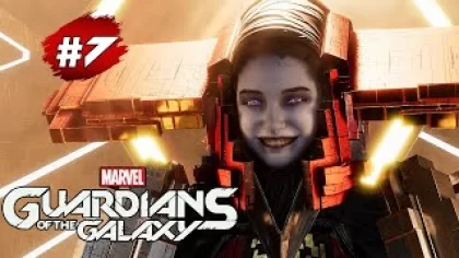 СТРАЖИ ГАЛАКТИКИ ➤Прохождение #7 ➤ Матриарх - Marvel's Guardians of the Galaxy