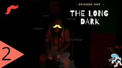 The Long Dark (Episode 1) - Прохождение игры ? 2 - Поди прокорми эту бабку...