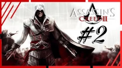 Прохождение ► Assassin's Creed 2! #2