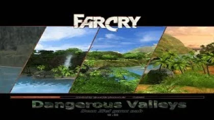 Прохождение игры (карты) Far cry Dangerous valleys "Опасные долины" 1 часть Прибытие. Начало.