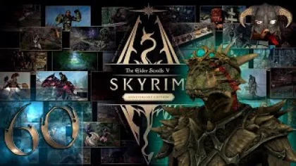 The Elder Scrolls V: Skyrim - Anniversary Edition - ЛЕГЕНДА - Первый раз - Прохождение #60