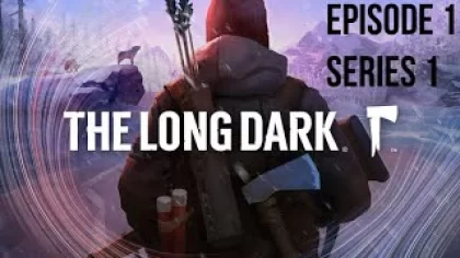 КРУШЕНИЕ И НАЧАЛО ПУТИ ► The Long Dark - Episode 1 #1