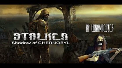 S.T.A.L.K.E.R.: Тень Чернобыля (2007) ➤ ИНТЕРЕСНОЕ ПРОХОЖДЕНИЕ ➤ НА РУССКОМ